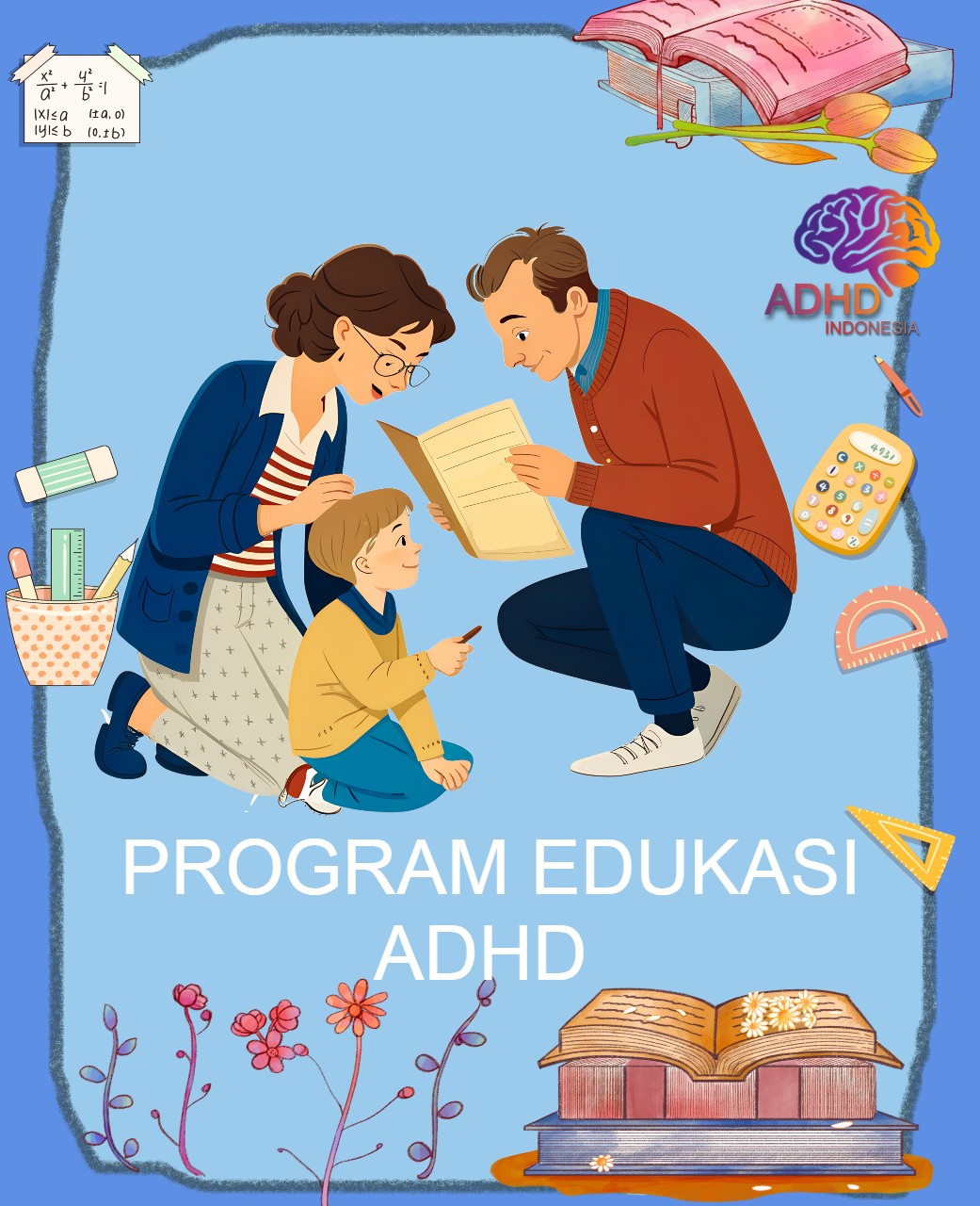 Program ADHD Indonesia Kabupaten Sintang Edukasi Dini ADHD untuk Orang Tua