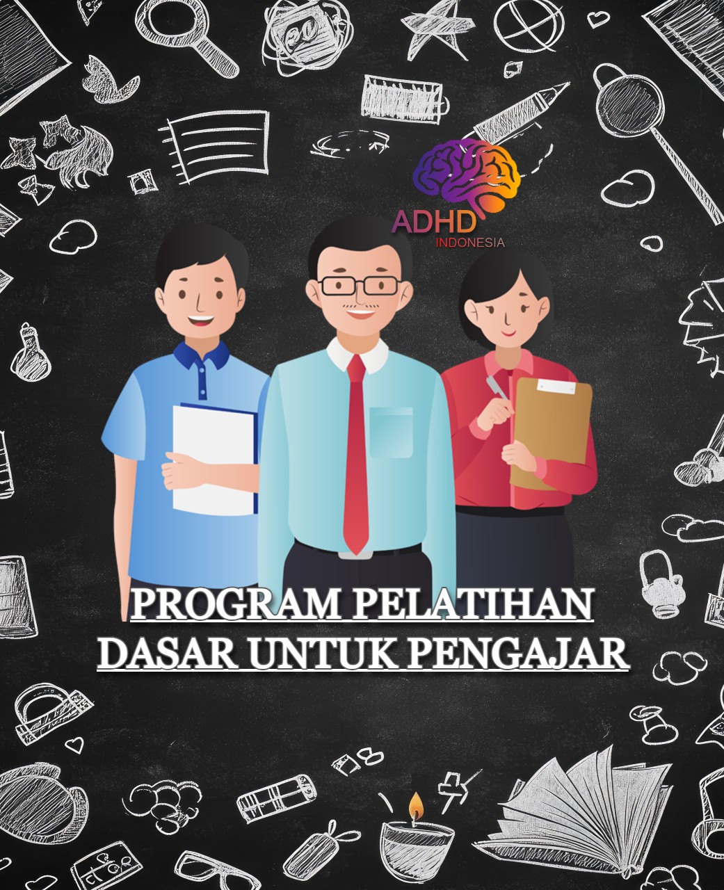 Pelatihan Dasar Pengajar ADHD Indonesia Kabupaten Sintang